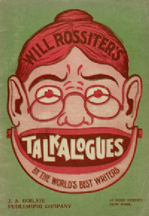 [Gutenberg 53280] • Will Rossiter's Original Talkalogues by American Jokers